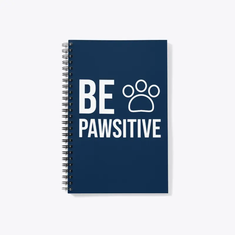 Be Pawsitive