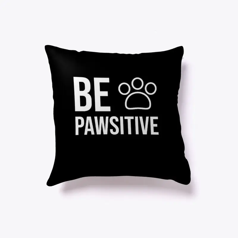 Be Pawsitive