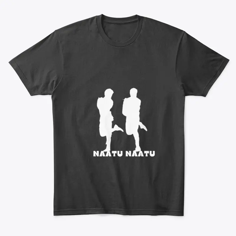 Naatu Naatu T-Shirt