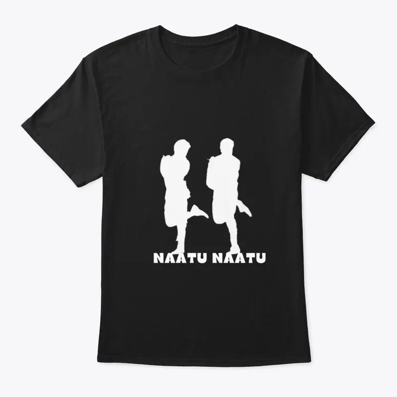 Naatu Naatu T-Shirt